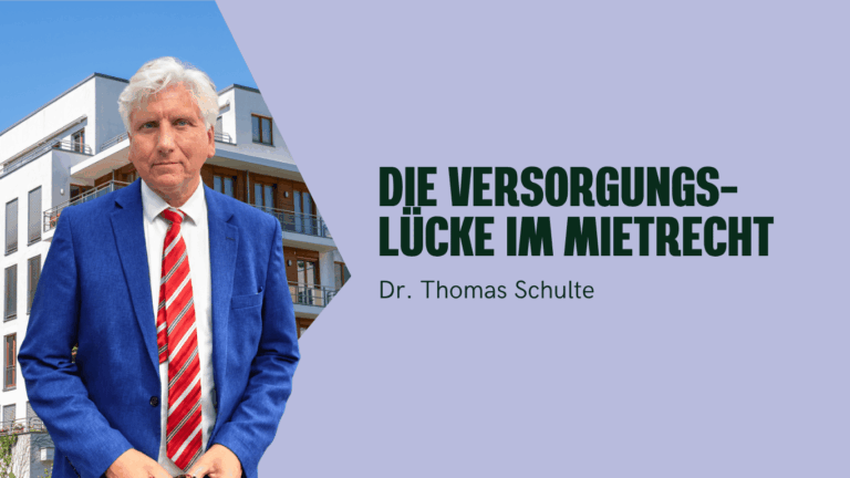 Die Versorgungslücke im Mietrecht - Dr Thomas Schulte