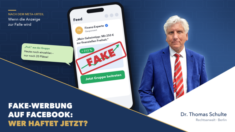 Rechtsanwalt Dr. Thomas Schulte neben einem Smartphone mit gefälschter Werbeanzeige – Fake-Werbung auf Facebook und Ansprüche gegen Meta