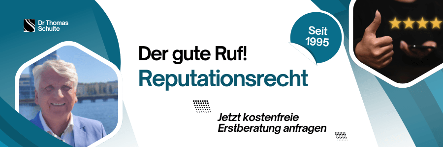 Der gute Ruf! Reputationsrecht mit Dr Thomas Schulte