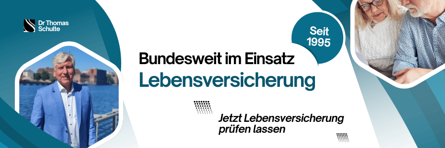Lebensversicherung rechtlich von Dr. Schulte prüfen lassen