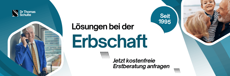 Lösungen bei der Erbschaft mit Dr Thomas Schulte